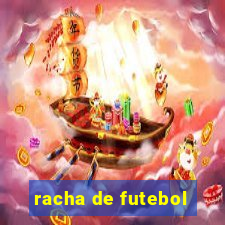 racha de futebol